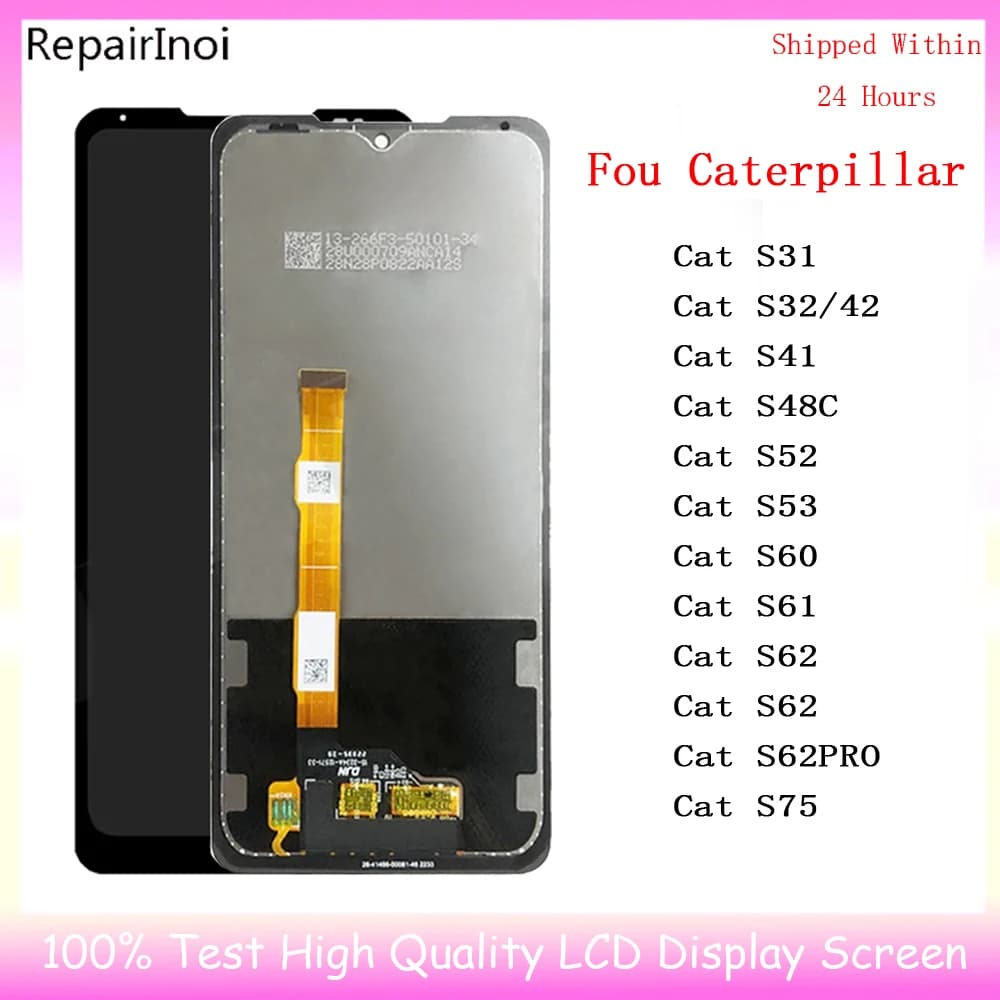 LCD For Caterpillar Cat S31 S32 S41 S42 S52 S53 S60 S61 S75 S48C S62 Pro Display LCD Touch Screen Digitizer Assembly Replacement