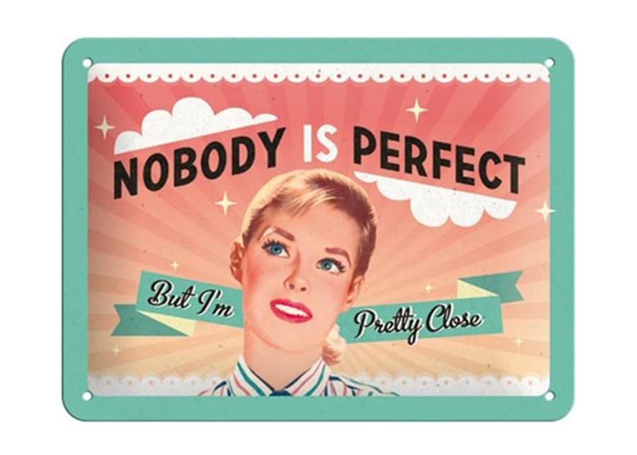 Retro metallitaulu Nobody is perfect... 15x20 cm