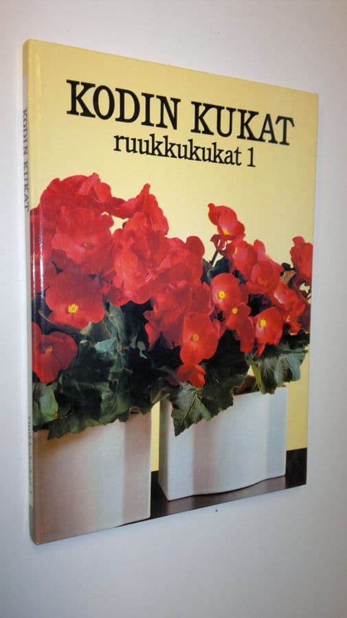 Maja-Lisa Furusjö : Kodin kukat Ruukkukukat 1