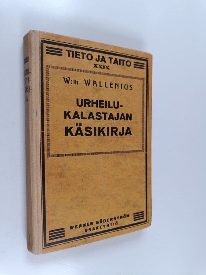 W. Wallenius : Urheilukalastajan käsikirja : lohen, harrin ja siian kalastus