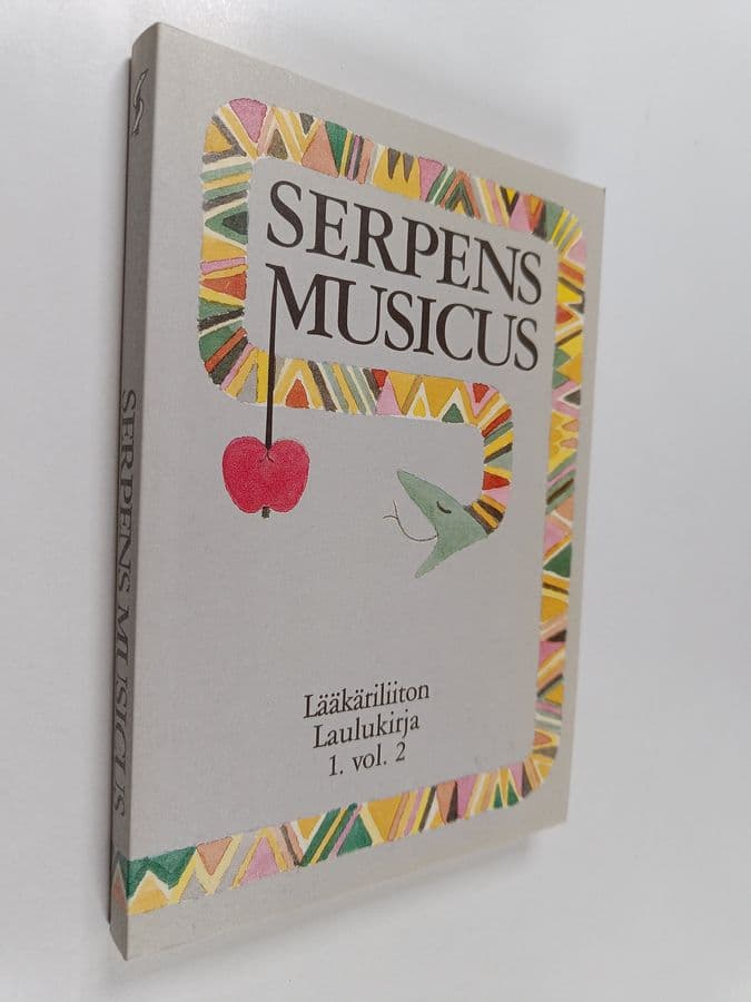 Tuomas ym. Karjalainen : Serpens musicus : lääkäriliiton laulukirja 1 vol. 2