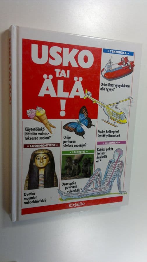 Jenny Vaughan : Usko tai älä! : välähdyksiä yli 300 uskomattomasta tiedosta!
