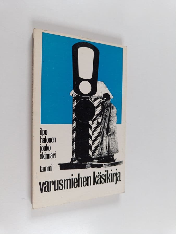 Ilpo Halonen : Varusmiehen käsikirja