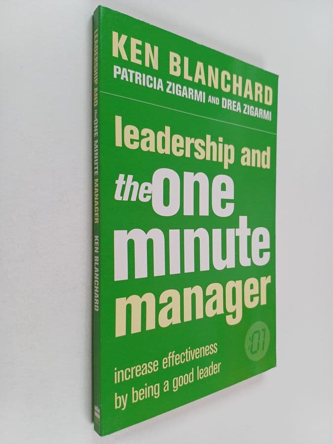 Kenneth H. Blanchard : Leadership and the One Minute Manager