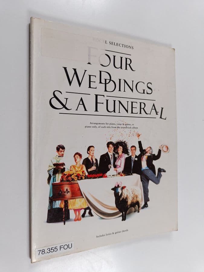 Four weddings & a funeral: Vocal selections : arrangements for piano, voice & guitar, or piano only, of each title from the soundtrack album : ...