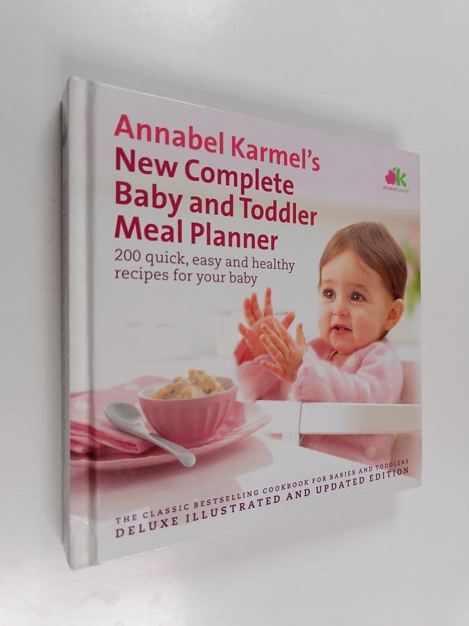 Annabel Karmel : New Complete Baby and Toddler Meal Planner