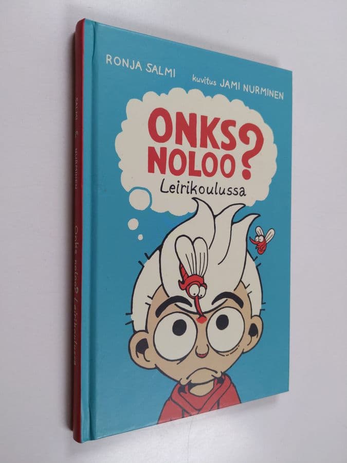 Ronja Salmi : Onks noloo? Leirikoulussa