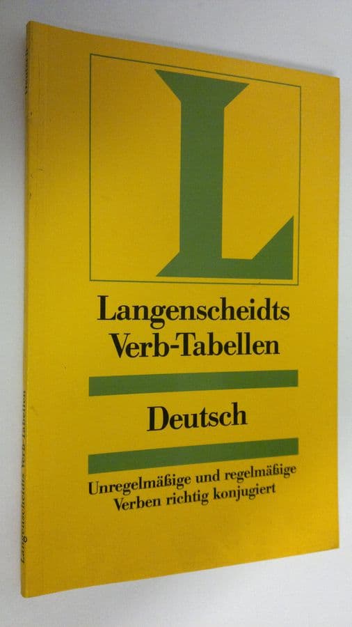 Heinz F. Wendt : Langenscheidts Verb-Tabellen Deutsch : Unregelmässige und regelmässige Verben richtig konjugiert