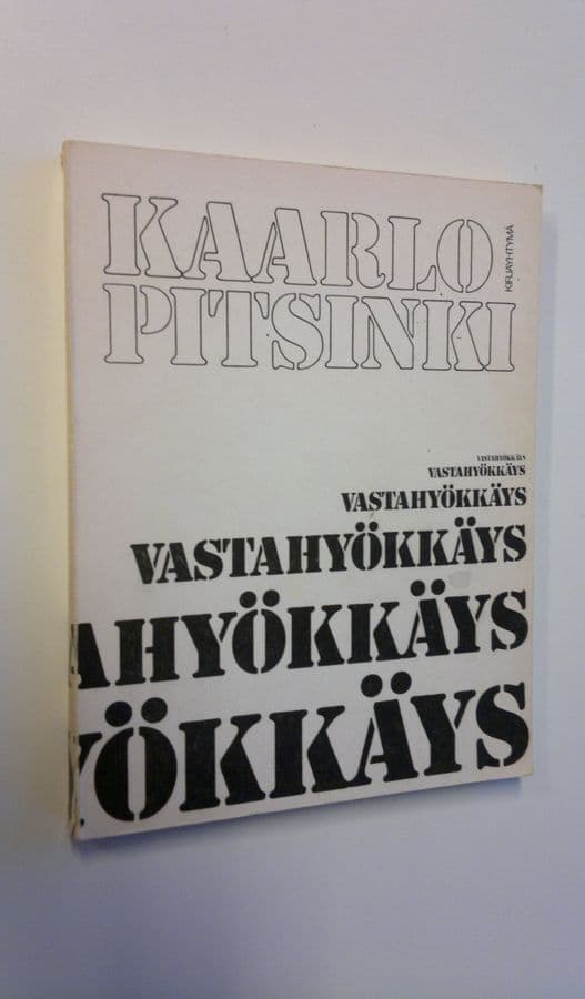 Kaarlo Pitsinki : Vastahyökkäys : rikollinen mielikuvitusromaani