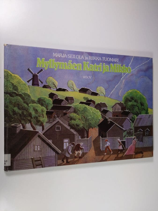 Marja Seilola : Myllymäen Katri ja Mikko