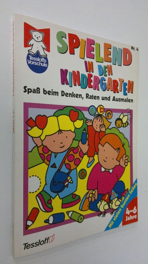 Spielend in den Kindergarten 4. : Spass beim Denken, Raten und Ausmalen , 4-6 Jahre