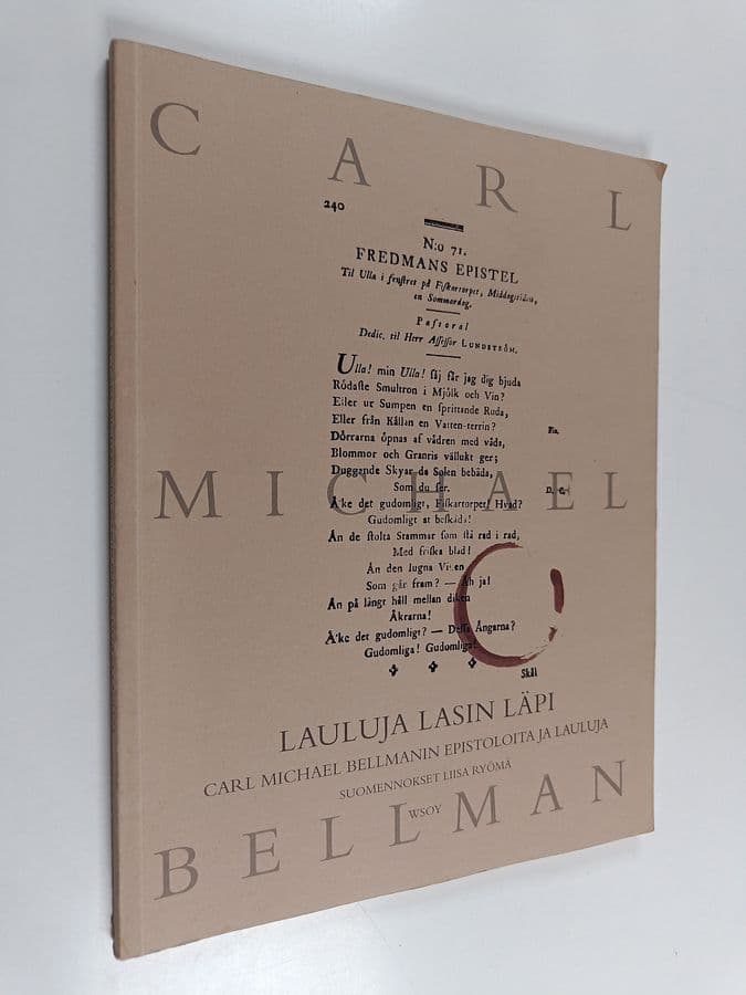 Carl Michael Bellman : Lauluja lasin läpi : Carl Michael Bellmanin epistoloita ja lauluja