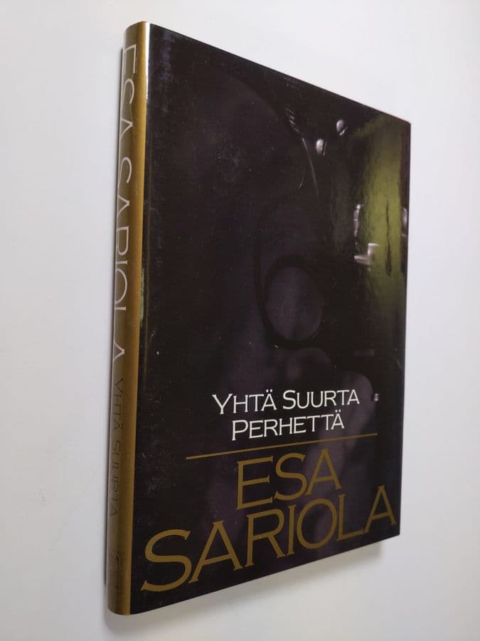 Esa Sariola : Yhtä suurta perhettä