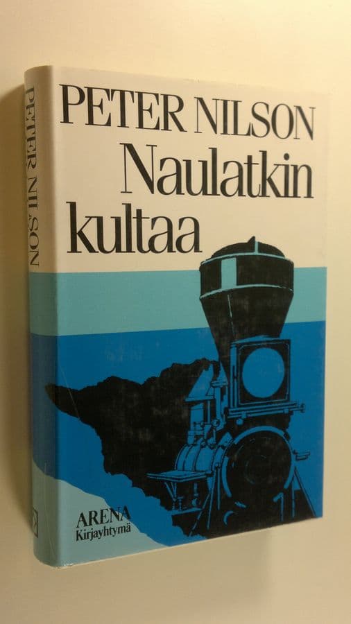 Peter Nilson : Naulatkin kultaa