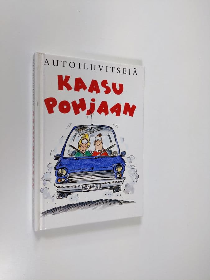 Bill Stott : Kaasu pohjaan : autoiluvitsejä