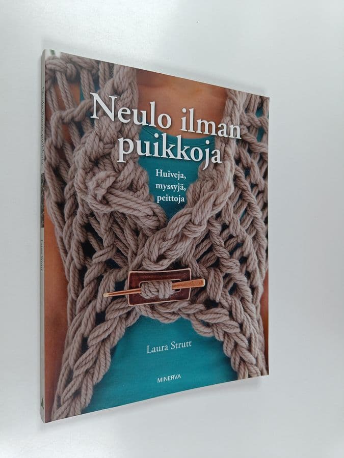 Laura Strutt : Neulo ilman puikkoja - Huiveja, myssyjä, peittoja