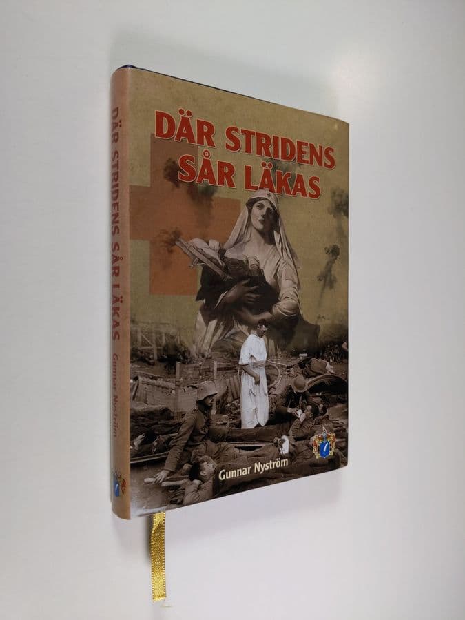 Gunnar Nyström : Där stridens  sår läkas : skildringar från Tyskland och västra krigsskådeplatsen