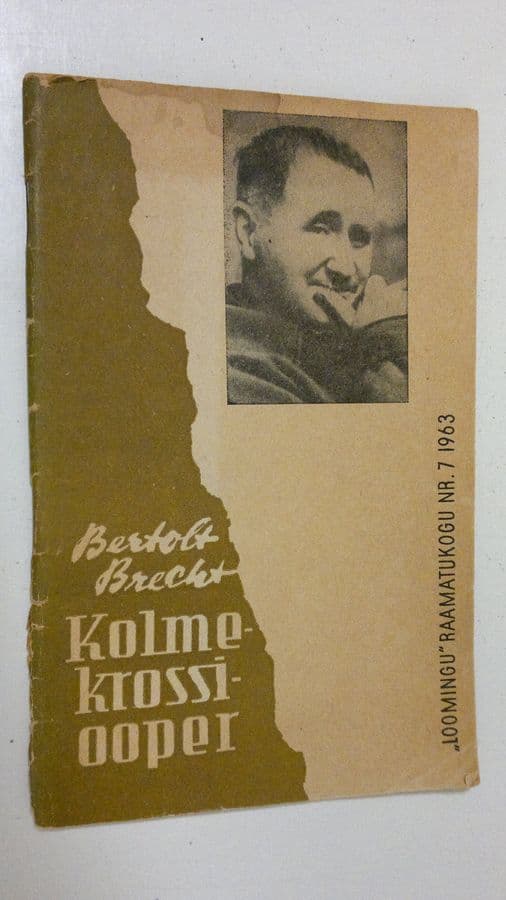Bertolt Brecht : Kolmekrossiooper