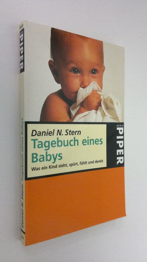 Daniel N. Stern : Tagebuch eines Babys : Was eine kind siecht, spurt, fuhlt und denkt