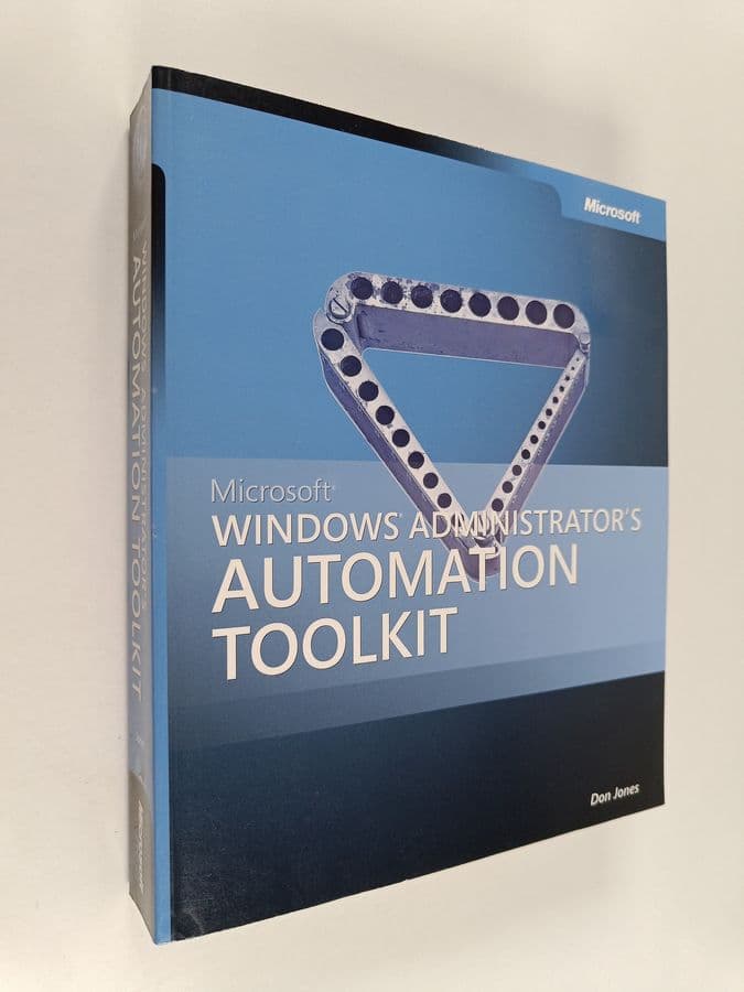 Don Jones : Microsoft Windows Administrator's Automation Toolkit