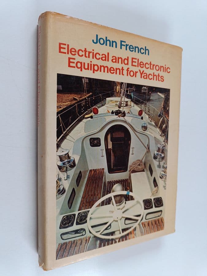 John French : Electrical and electronic equipment for yachts
