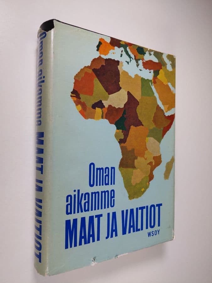 Gustav Fochler-Hauke : Oman aikamme maat ja valtiot : poliittis-maantieteellinen käsikirja