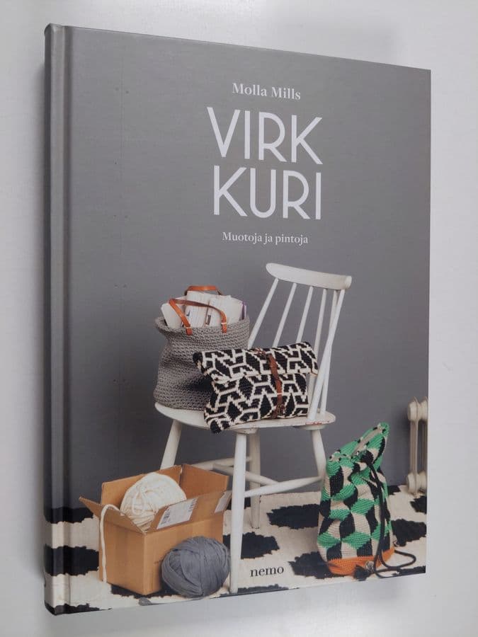 Molla Mills : Virkkuri : muotoja ja pintoja