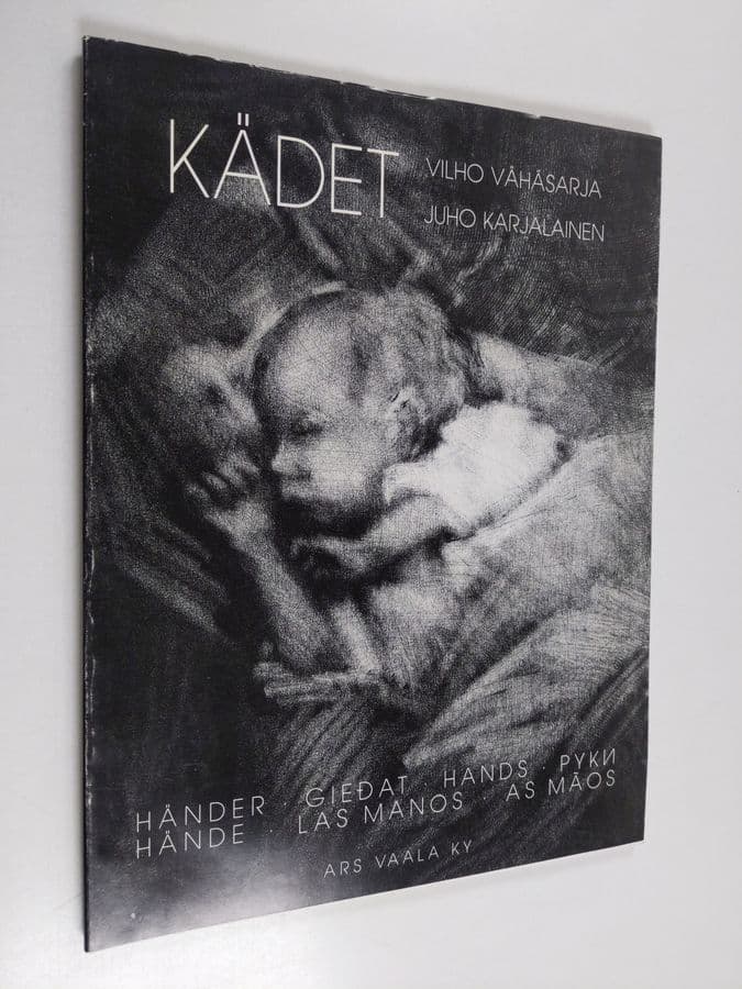 Vilho Vähäsarja : Kädet Händer = Gieđat