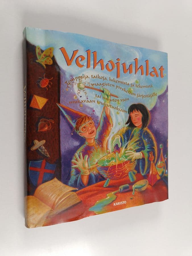 Janice Eaton Kilby : Velhojuhlat : temppuja, taikoja, lukemista ja tekemistä maagisten pirskeiden järjestäjälle tai muuten vain mukavaan ...