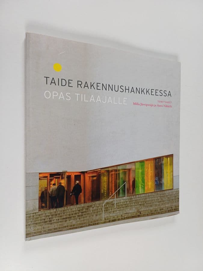 Taide rakennushankkeessa : opas tilaajalle