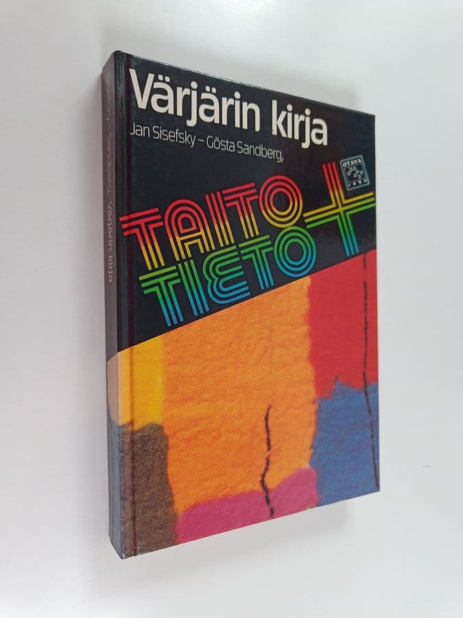Jan Sisefsky : Värjärin kirja : tekstiilien kotivärjäys synteettisillä väriaineilla