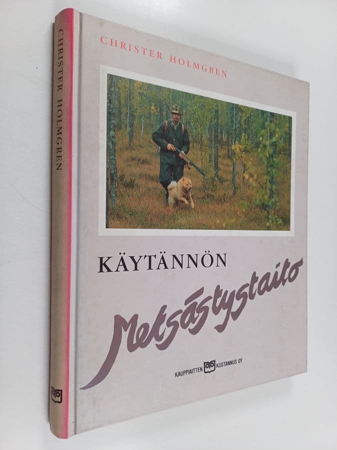 Christer Holmgren : Käytännön metsästystaito