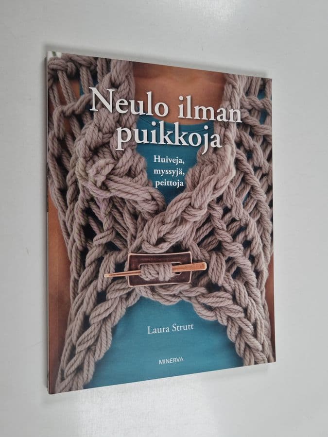 Laura Strutt : Neulo ilman puikkoja - Huiveja, myssyjä, peittoja