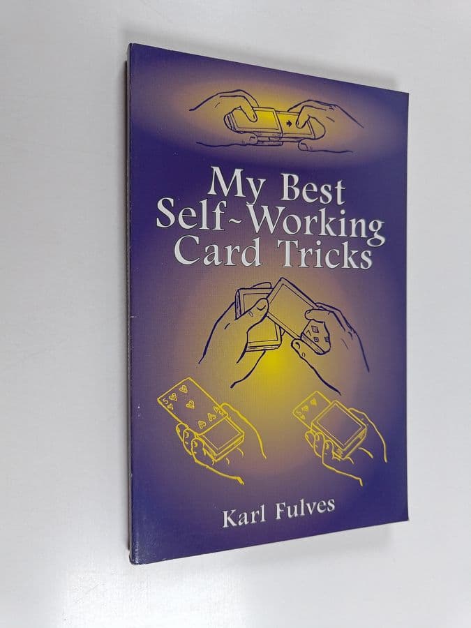 Karl Fulves : My Best Self-Working Card Tricks