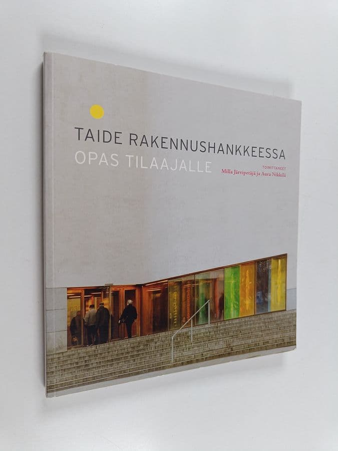 Taide rakennushankkeessa : opas tilaajalle