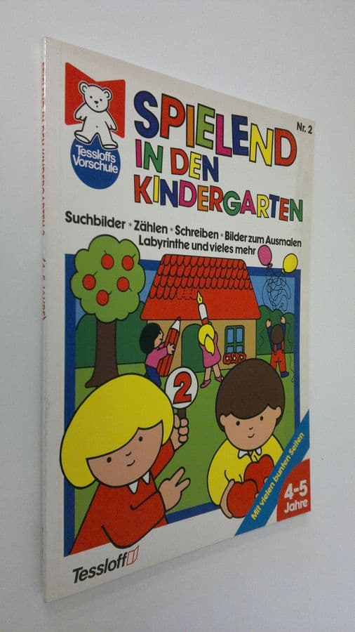 Spielend in den Kindergarten 2.  : Suchbilder - Zählen - Schreiben - Bilder zum Ausmalen - Labyrinthe und vieles mehr , 4-6 Jahre
