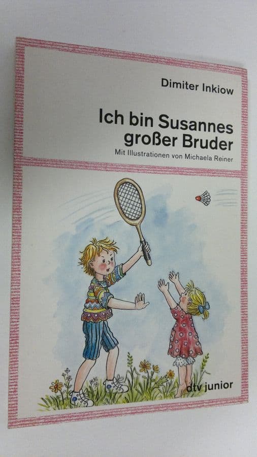 Dimiter Inkiow : Ich bin Susannes grosser Bruder