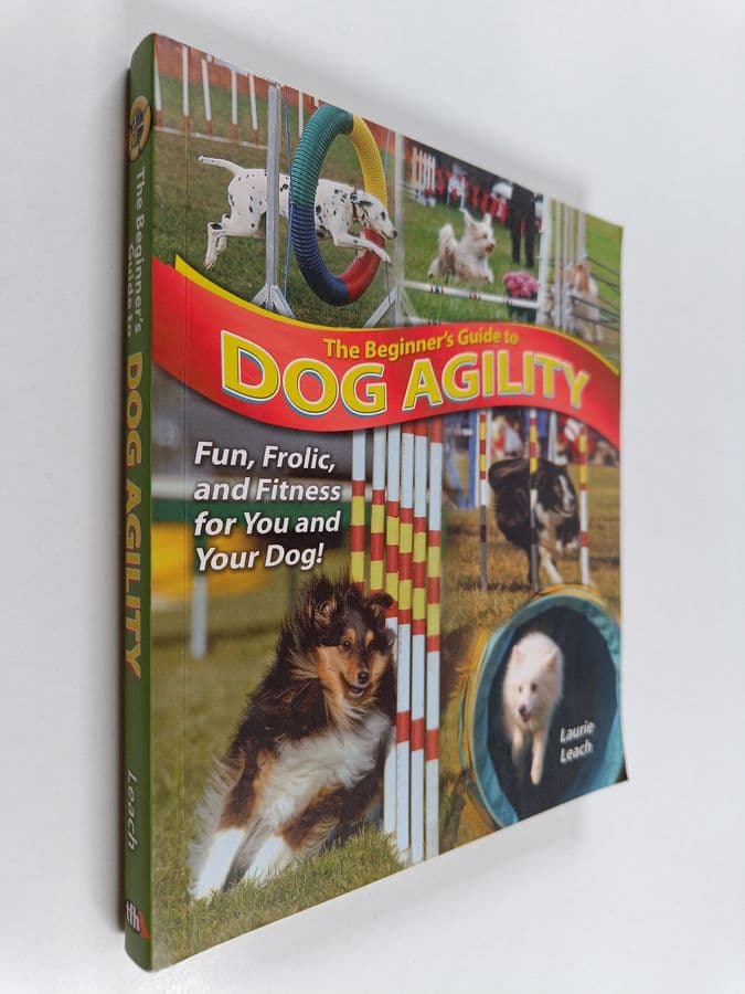 Laurie Leach : The beginner's guide to dog agility