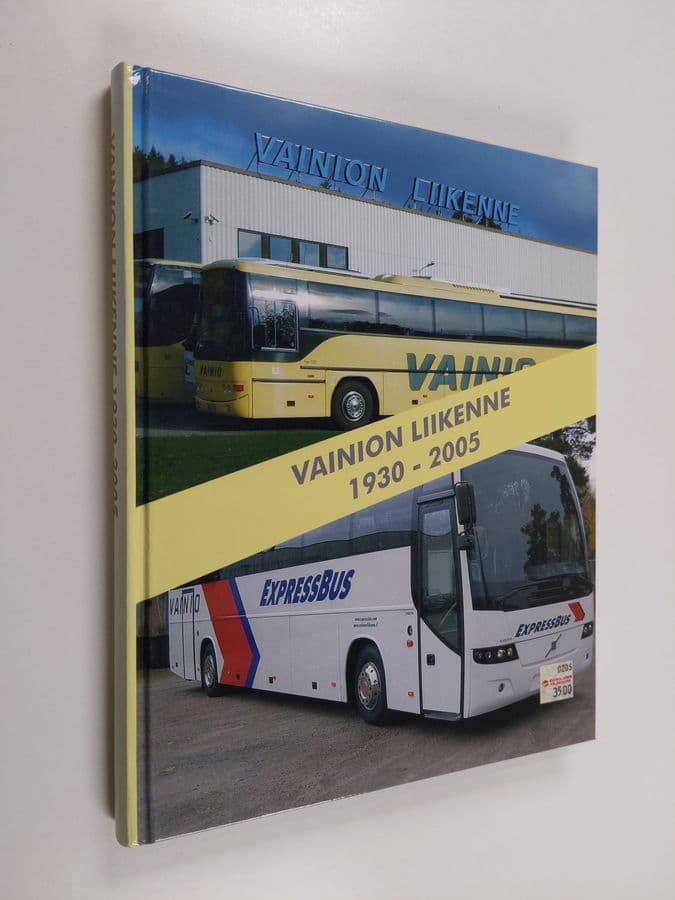 Kari Alifrosti : Vainion Liikenne 1930-2005