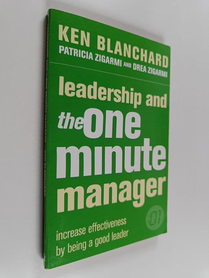 Kenneth H. Blanchard : Leadership and the One Minute Manager