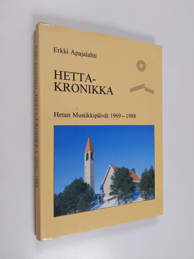 Erkki Apajalahti : Hetta-kronikka 1969-1988 : Hetan musiikkipäivät 1969-1988