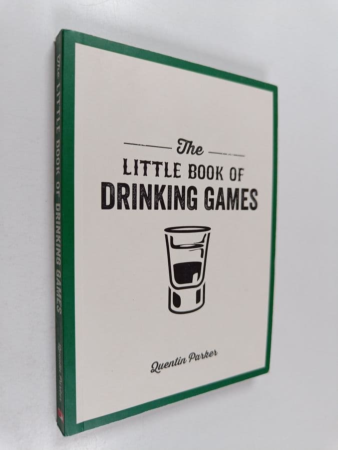 Quentin Parker : The Little Book of Drinking Games