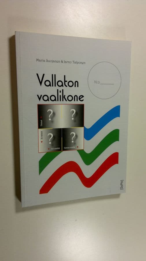 Maria ym. Suojanen : Vallaton vaalikone