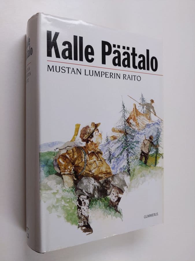 Kalle Päätalo : Mustan Lumperin raito - kertomuksia ja näytelmä