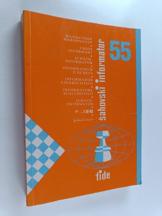 Chess informant 55 : Šahovski informator ; Schachinformator ; Informateur d'echecs ; Informador ajedrecistico ; Shackinformator