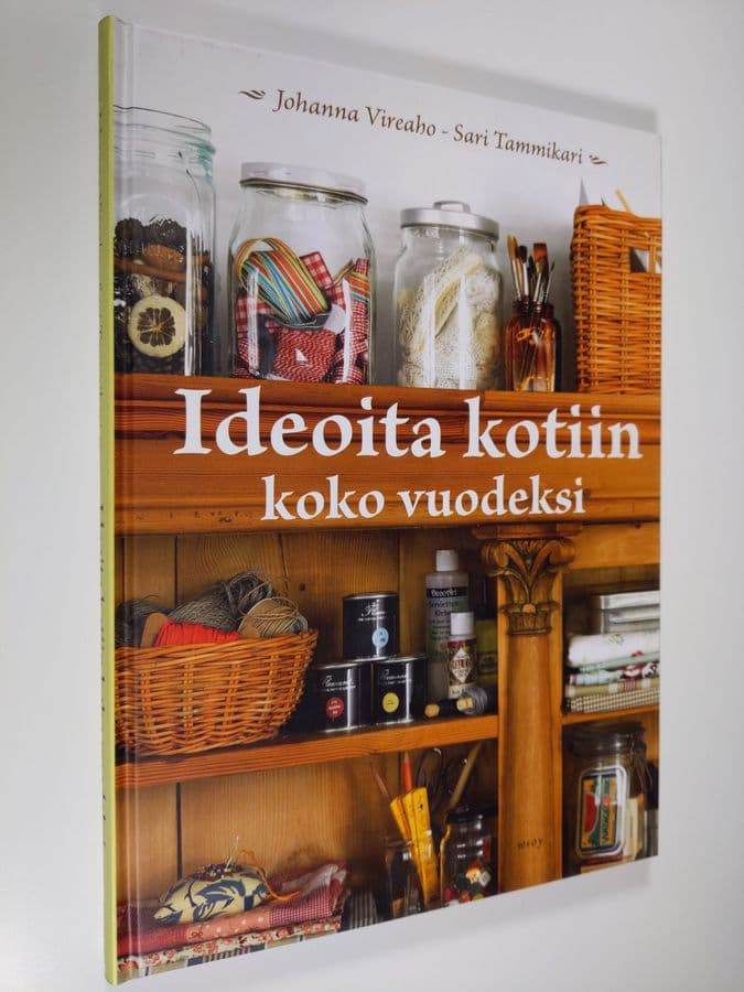 Johanna Vireaho : Ideoita kotiin koko vuodeksi