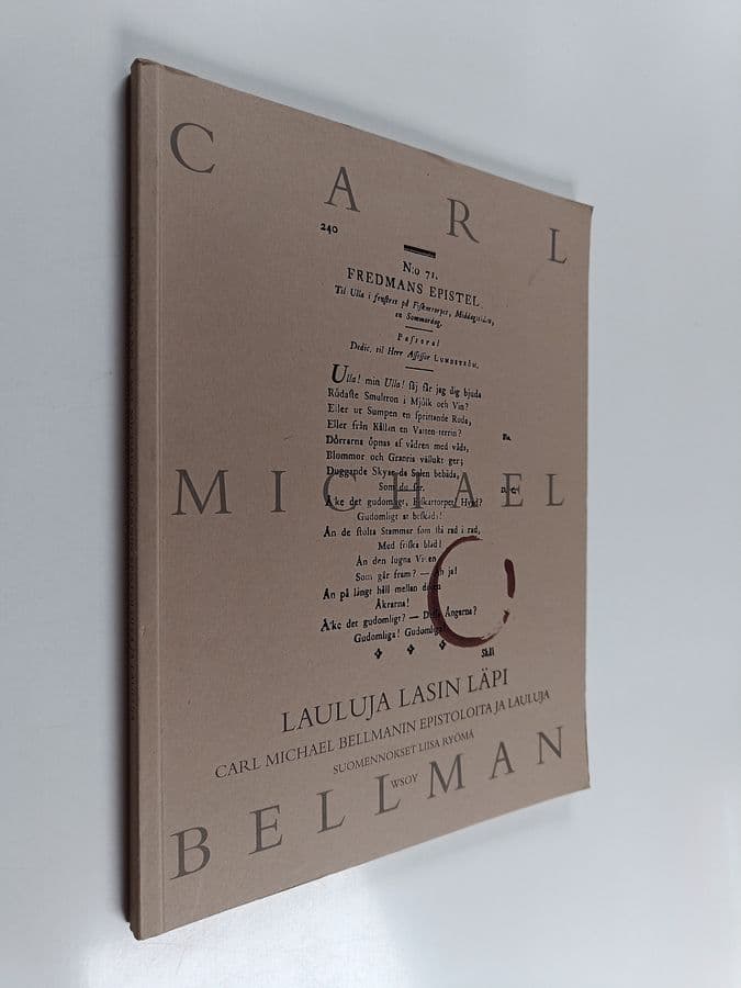 Carl Michael Bellman : Lauluja lasin läpi : Carl Michael Bellmanin epistoloita ja lauluja