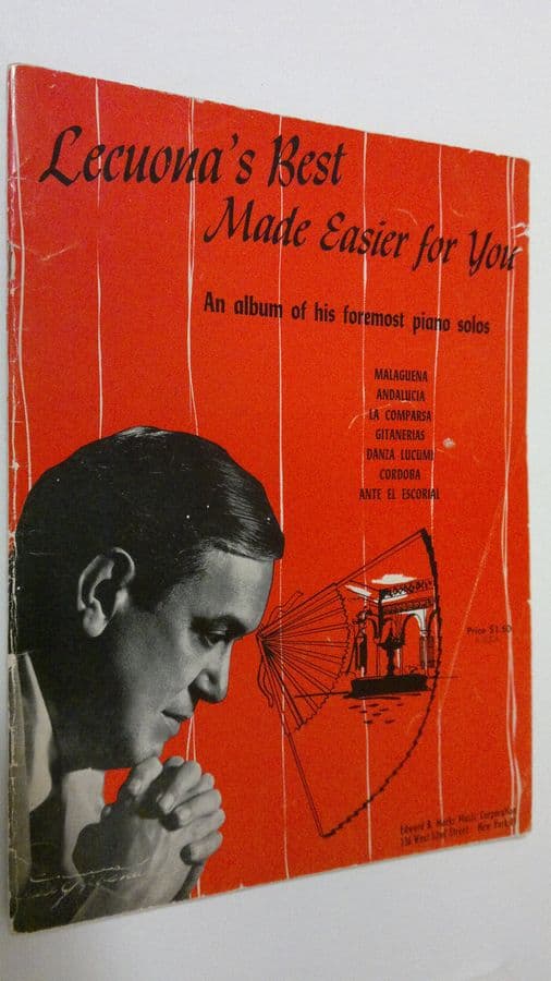 Ernesto Lecuona : Lecuona's Best Made Easier for You : an album of his foremost piano solos