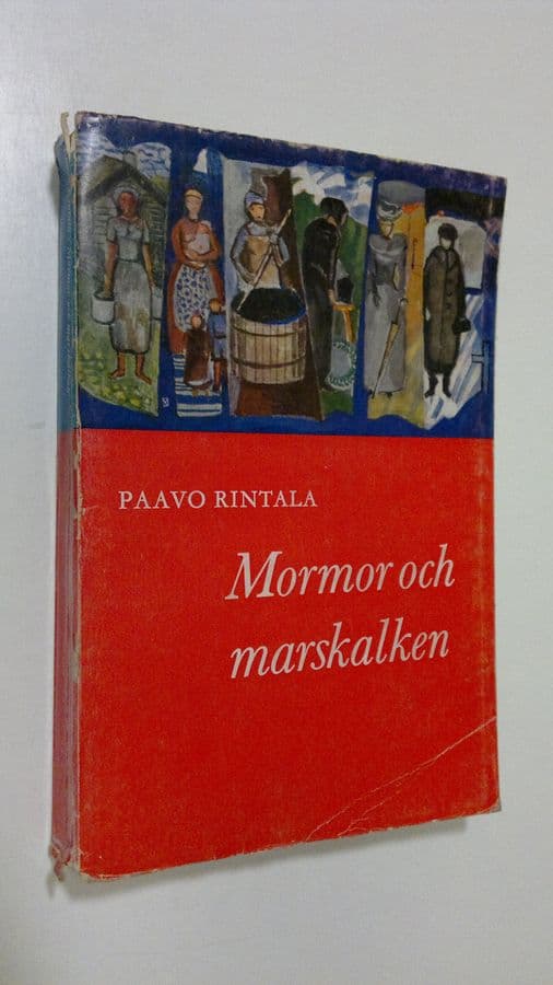 Paavo Rintala : Mormor och marskalken