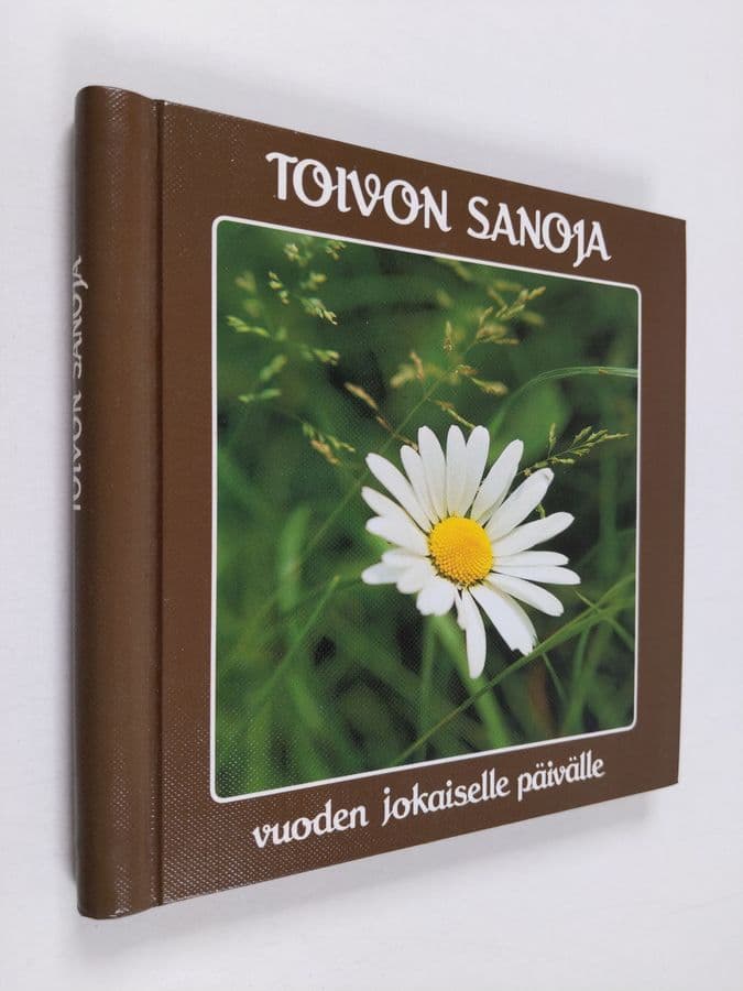 Toivon sanoja Sinulle : vuoden jokaiselle päivälle